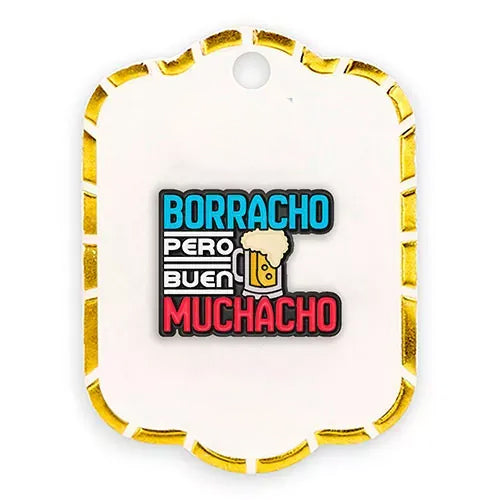 Pin metalico borracho pero buen muchacho 1 PA-06