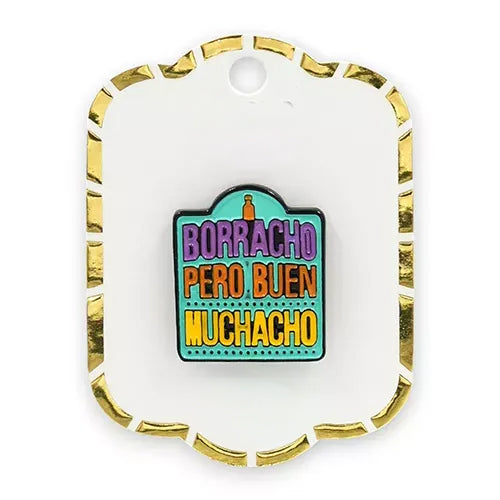 Pin metalico Borracho pero buen muchacho 2 PB-15