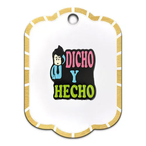 Pin metalico dicho y hecho PI-01